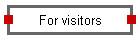 For visitors